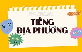 Phỏng Tiếng Địa Phương Là Gì